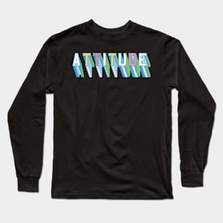 Attitude Long Sleeve T-Shirt